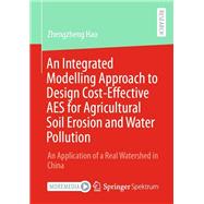An Integrated Modelling Approach to Design Cost-Effective AES for Agricultural Soil Erosion and Water Pollution