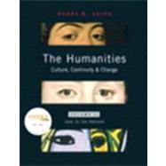 Humanities, The: Culture, Continuity, and Change, Volume 2 Reprint (with MyHumanitiesKit Student Access Code Card)