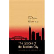 The Spaces of the Modern City