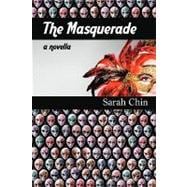 The Masquerade: A Novella