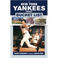 The New York Yankees Fans' Bucket List