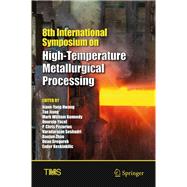 8th International Symposium on High-temperature Metallurgical Processing