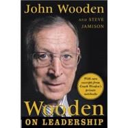 Wooden on Leadership How to Create a Winning Organizaion