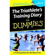 The Triathlete's Training Diary For Dummies