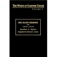 The Words of Gardner Taylor: NBC Radio Sermons, 1959-1970