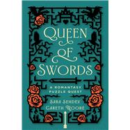 Queen of Swords A Romantasy Puzzle Quest book cover, ISBN 9781454963394
