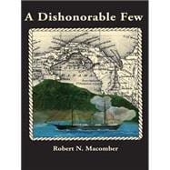 A Dishonorable Few