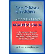 From Cellmates to Soulmates Integrating Sales and Service