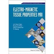 Electro-magnetic Tissue Properties MRI