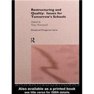 Restructuring and Quality: Issues for Tomorrow's Schools