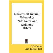 Elements of Natural Philosophy : With Notes and Additions (1827)