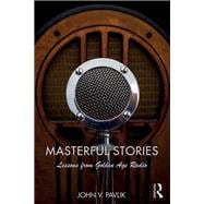 Masterful Stories: Lessons from Golden Age Radio