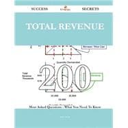 total revenue 200 Success Secrets - 200 Most Asked Questions On total revenue - What You Need To Know