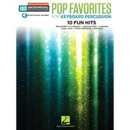 Pop Favorites - 10 Fun Hits Keyboard Percussion Easy Instrumental Play-Along Book with Online Audio Tracks