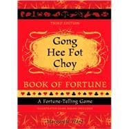 Gong Hee Fot Choy Book of Fortune: A Fortune-telling Game