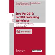 Euro-Par 2019: Parallel Processing Workshops