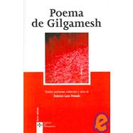 Poema De Gilgamesh / Gilgamesh Poetry