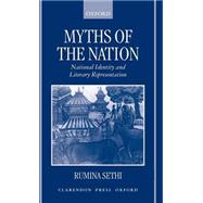 Myths of the Nation National Identity and Literary Representations