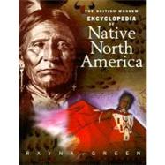 The British Museum Encyclopedia of Native North America