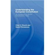 Understanding the European Constitution: An Introduction to the EU Constitutional Treaty