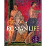 Roman Life 100 B.C. to A.D. 200