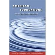 American Foundations Roles and Contributions