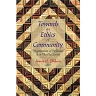 Towards an Ethics of Community