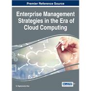 Enterprise Management Strategies in the Era of Cloud Computing