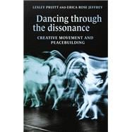 Dancing Through the Dissonance