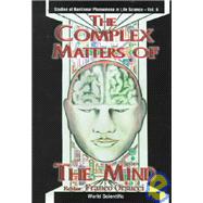 The Complex Matters of the Mind