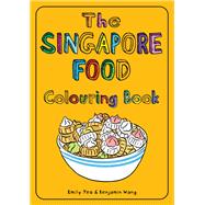 The Singapore Food Colouring Book