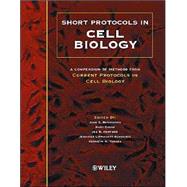 Short Protocols in Cell Biology