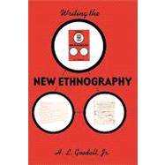 Writing the New Ethnography