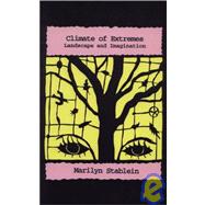 Climate of Extremes : Landscape and Imagination