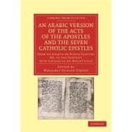 An Arabic Version of the Acts of the Apostles and the Seven Catholic Epistles