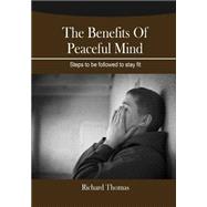 The Benefits of Peaceful Mind