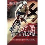 A Champion Cyclist Against the Nazis