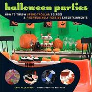 Halloween Parties How to Throw Spook-Tacular Soirees and Frighteningly Festive Entertainments