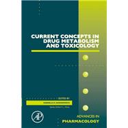 Current Concepts in Drug Metabolism and Toxicology