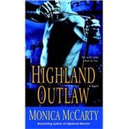 Highland Outlaw A Novel