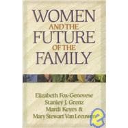 Women and the Future of the Family