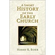 A Short History of the Early Church