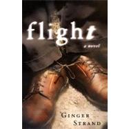 Flight A Novel