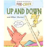 Fox & Chick: Up and Down and Other Stories