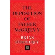 The Deposition of Father McGreevy