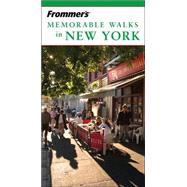 Frommer's<sup>?</sup> Memorable Walks in New York, 6th Edition
