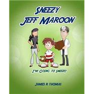 Sneezy Jeff Maroon