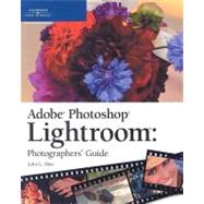 Adobe Photoshop Lightroom: Photographers' Guide