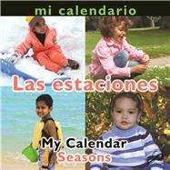 Mi Calendario: Las estaciones / My Calendar: The Seasons