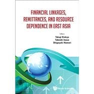 Financial Linkages, Remittances, and Resource Dependence in East Asia